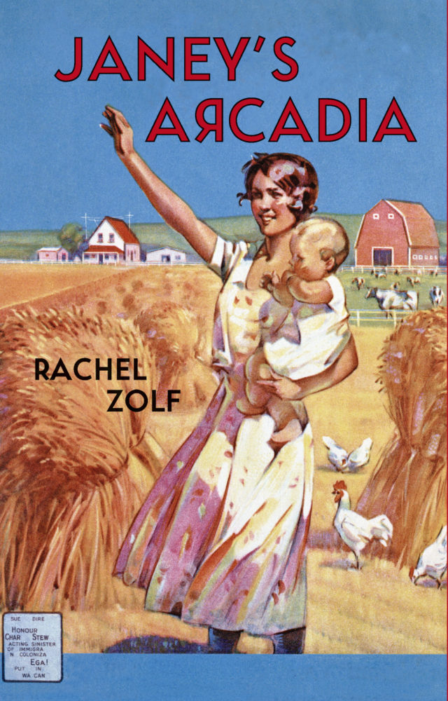 Rachel Zolf, Janey's Arcadia